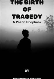 The Birth of Tragedy